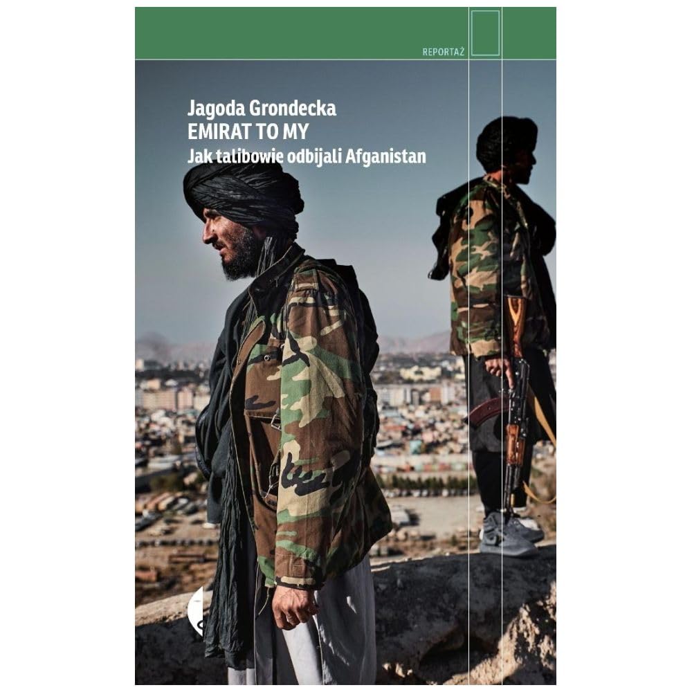 Emirat to my: Jak talibowie odbijali Afganistan (Reportaż)