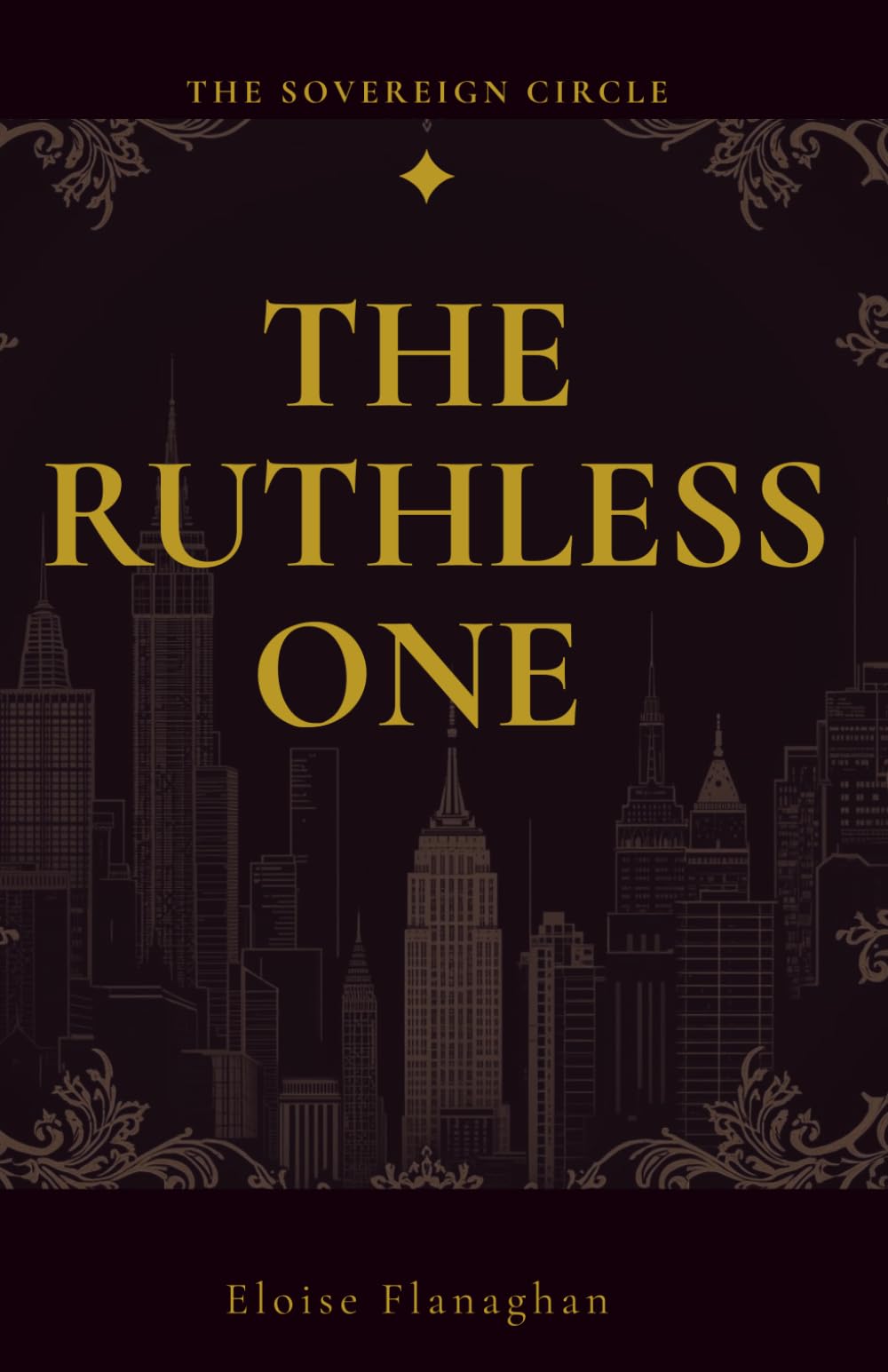 The Ruthless One: The Sovereign Circle Book 1
