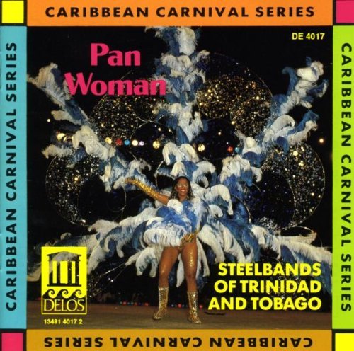 Pan Woman / Steelbands Of Trinidad