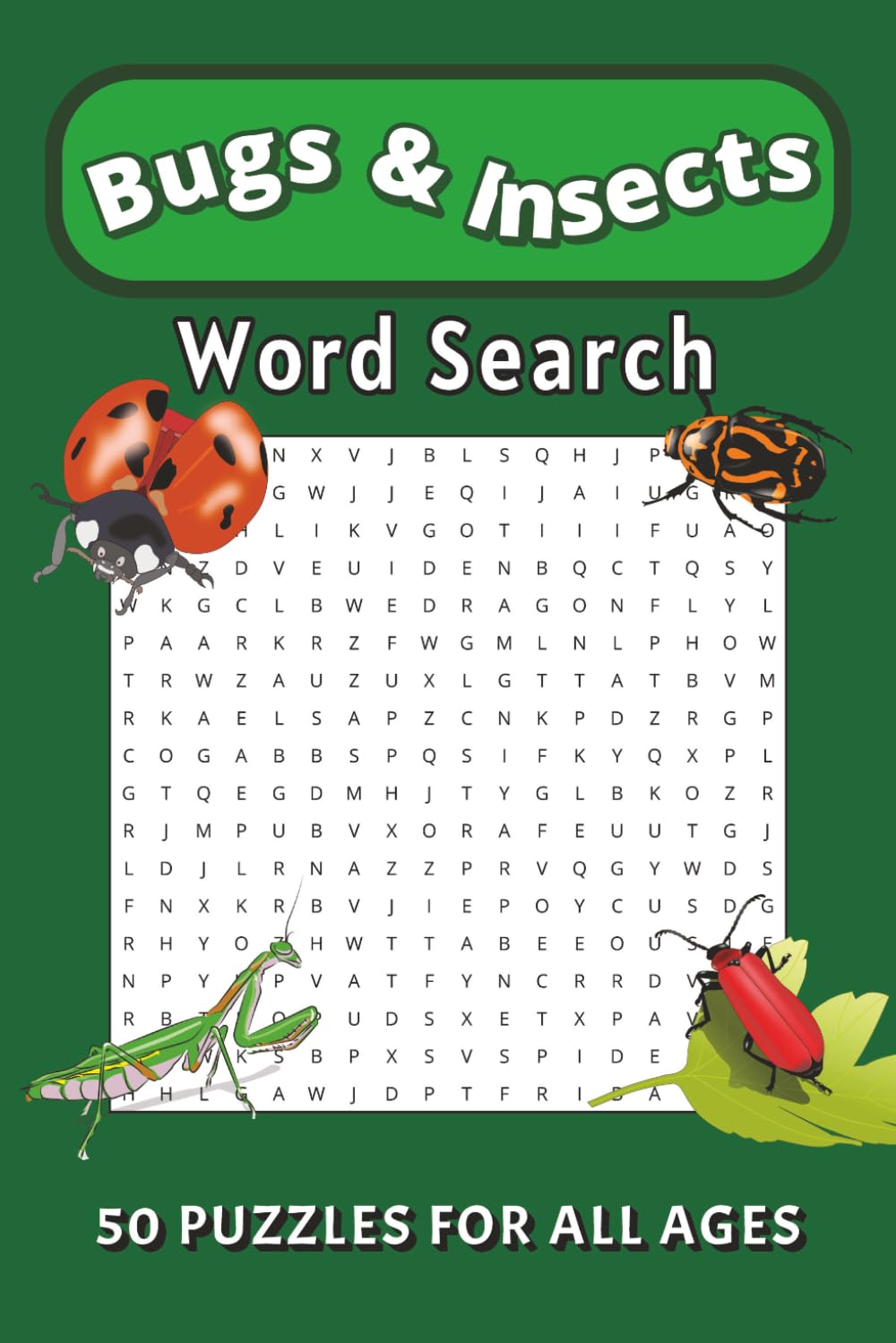 Bugs & Insects Word Search: Word Search Puzzles with Easy to Read Print about Bugs, Insects, Creepy Crawlies, and More | 6x9 inches, 100 pages | 50 ... Gift for Vacations, Relaxation, and Free Time