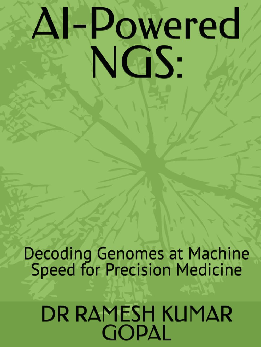 AI-Powered NGS:: Decoding Genomes at Machine Speed for Precision Medicine (AI Engineering for Drug Discovery)