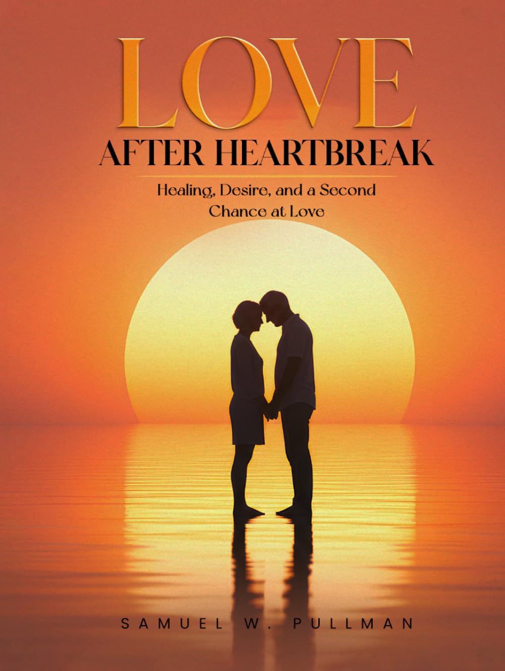 LOVE AFTER HEARTBREAK