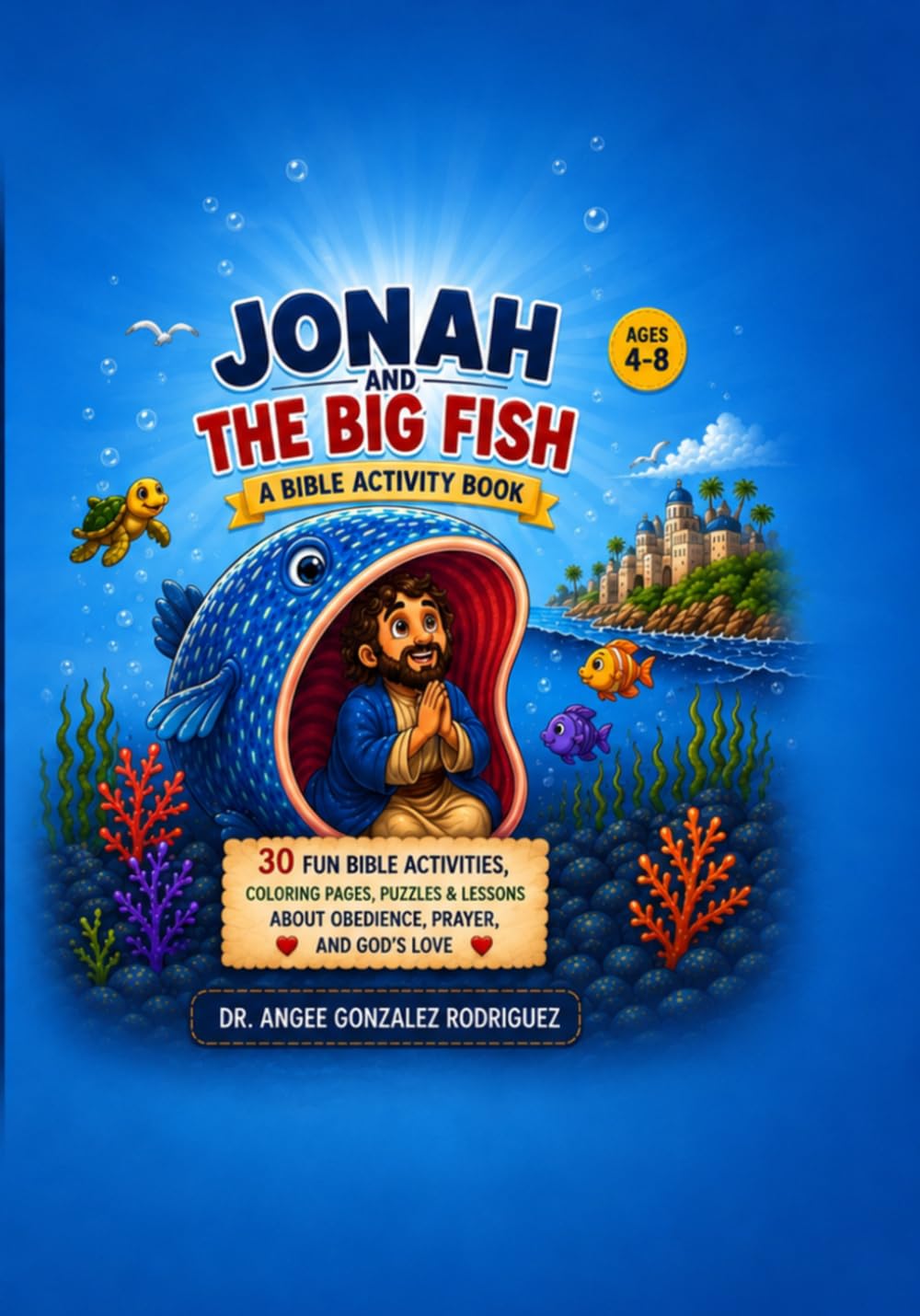 Jonah and the Big Fish: A Bible Activity Book