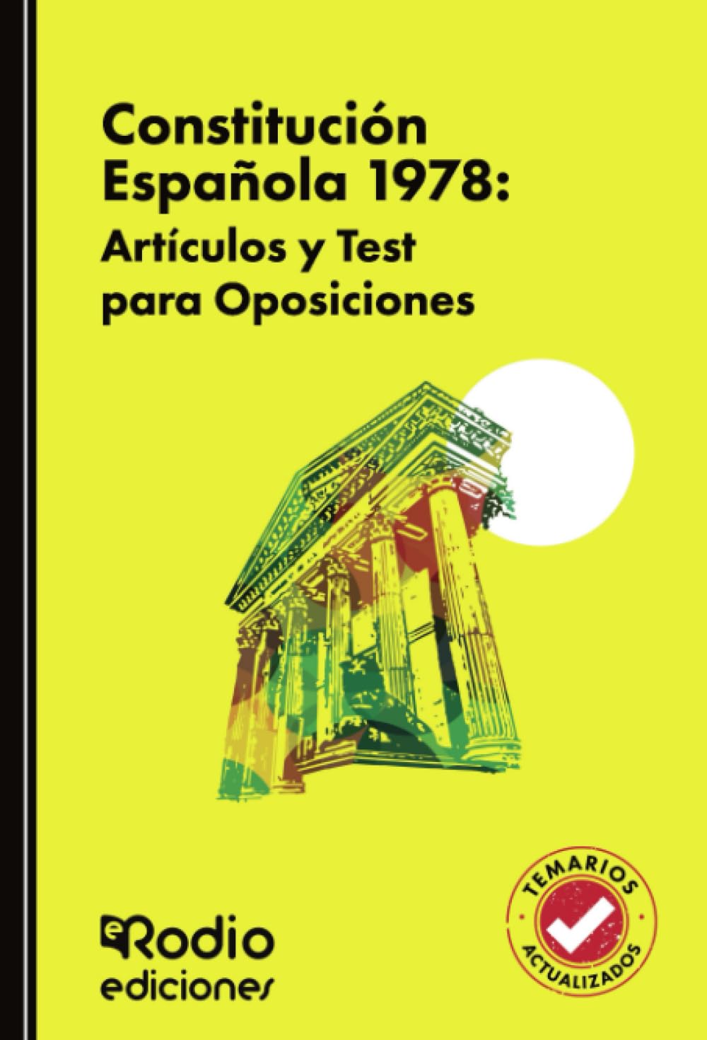 Constitución Española 1978: Artículos y Test para Oposiciones