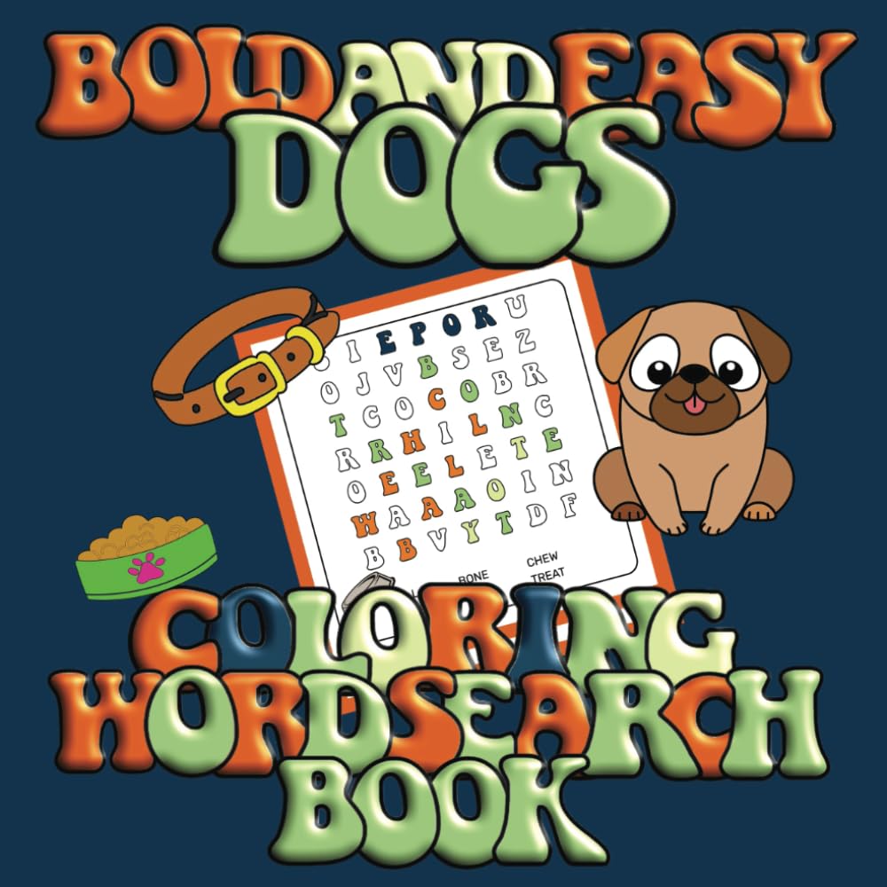 Bold and Easy Dogs: Coloring WordSearch Book (Bold and Easy Coloring Wordsearch)