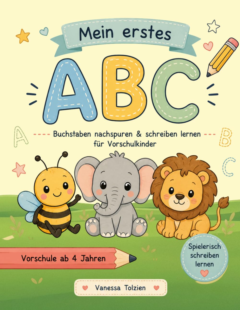 Mein erstes ABC: Buchstaben nachspuren & schreiben lernen für Vorschulkinder