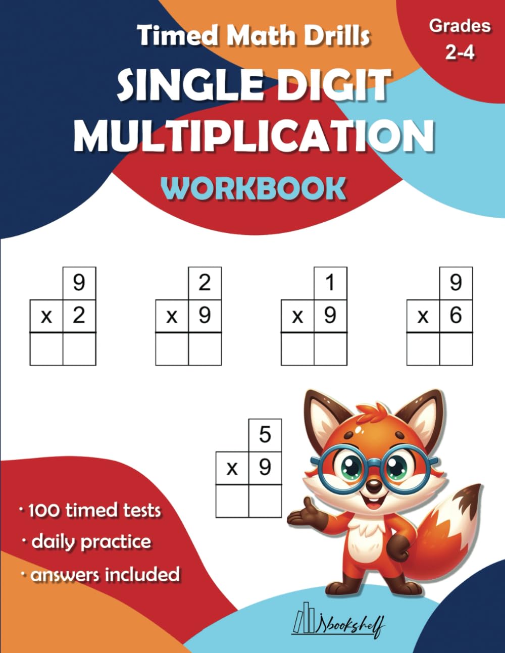 Timed Math Drills for Mastering Single Digit Multiplication Workbook: 100 Days of Timed Tests - Multiplication Practice Workbook for Beginners with ... (Digits 0-12) (Timed Math Drills Series)