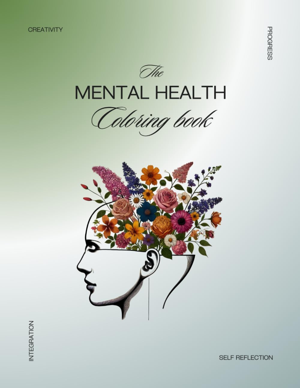 The Mental Health Coloring book: A Calming Journey: Reduce Stress and Anxiety Through Creative Coloring