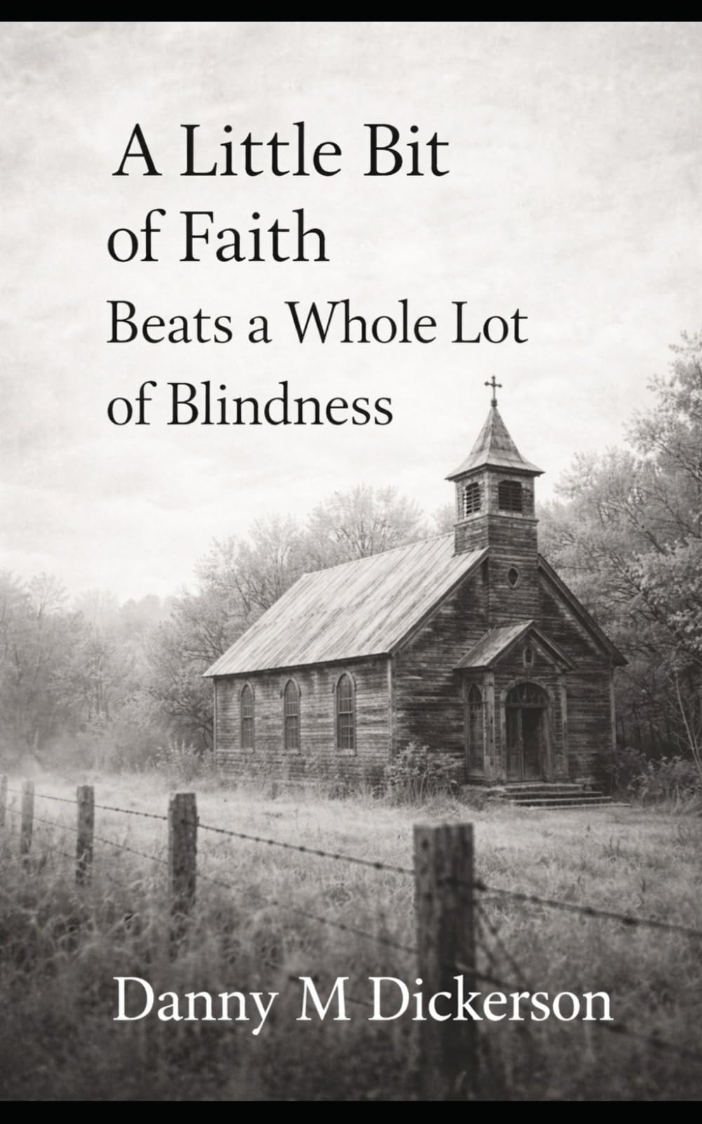 A Little bit of Faith Beats a Whole lot of Blindness