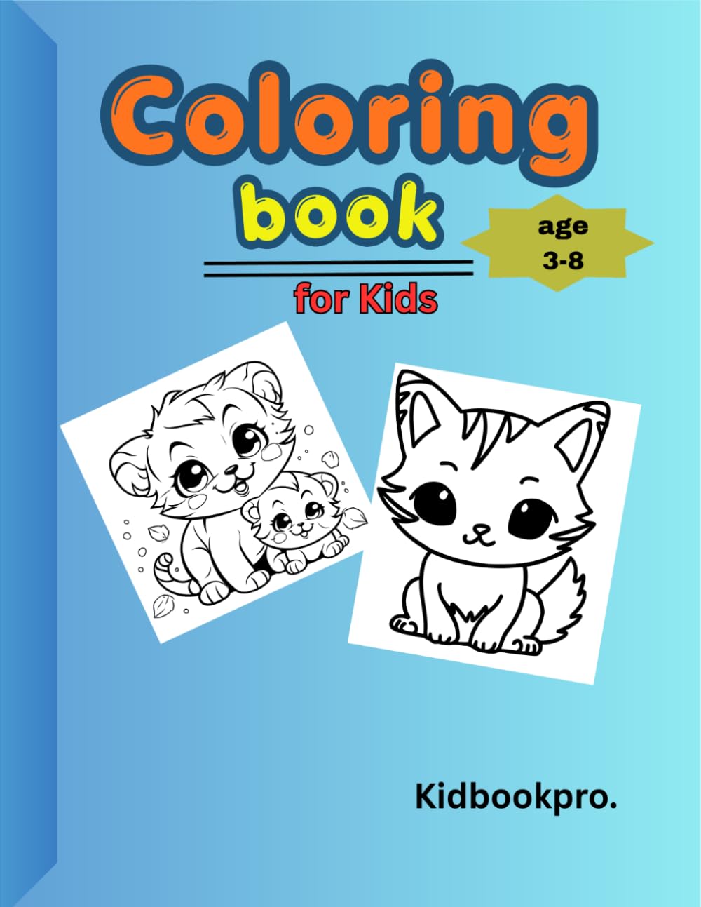 Cute Kitten Coloring Book: Fun & Easy Cat and Kitten Coloring Pages for Boys & Girls Age 3-8