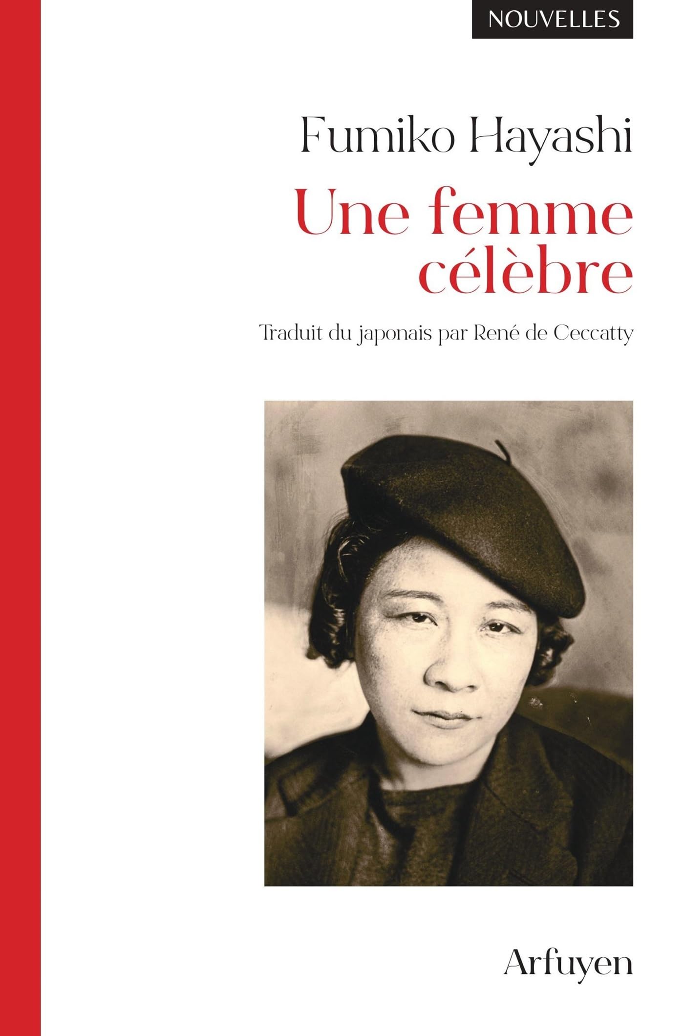 Une femme célèbre: Nouvelles