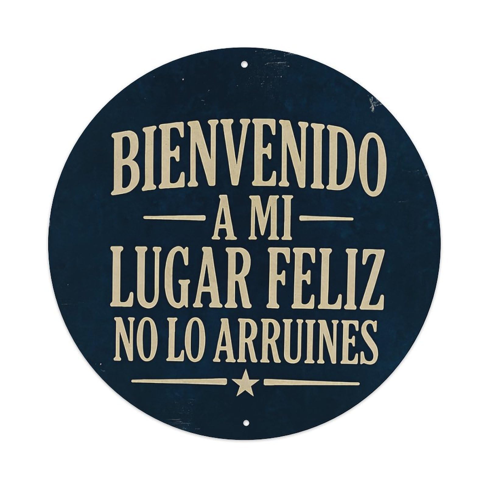 Bienvenido A Mi Lugar Feliz No Lo Arruines_2 Metal Tin Sign Plaque