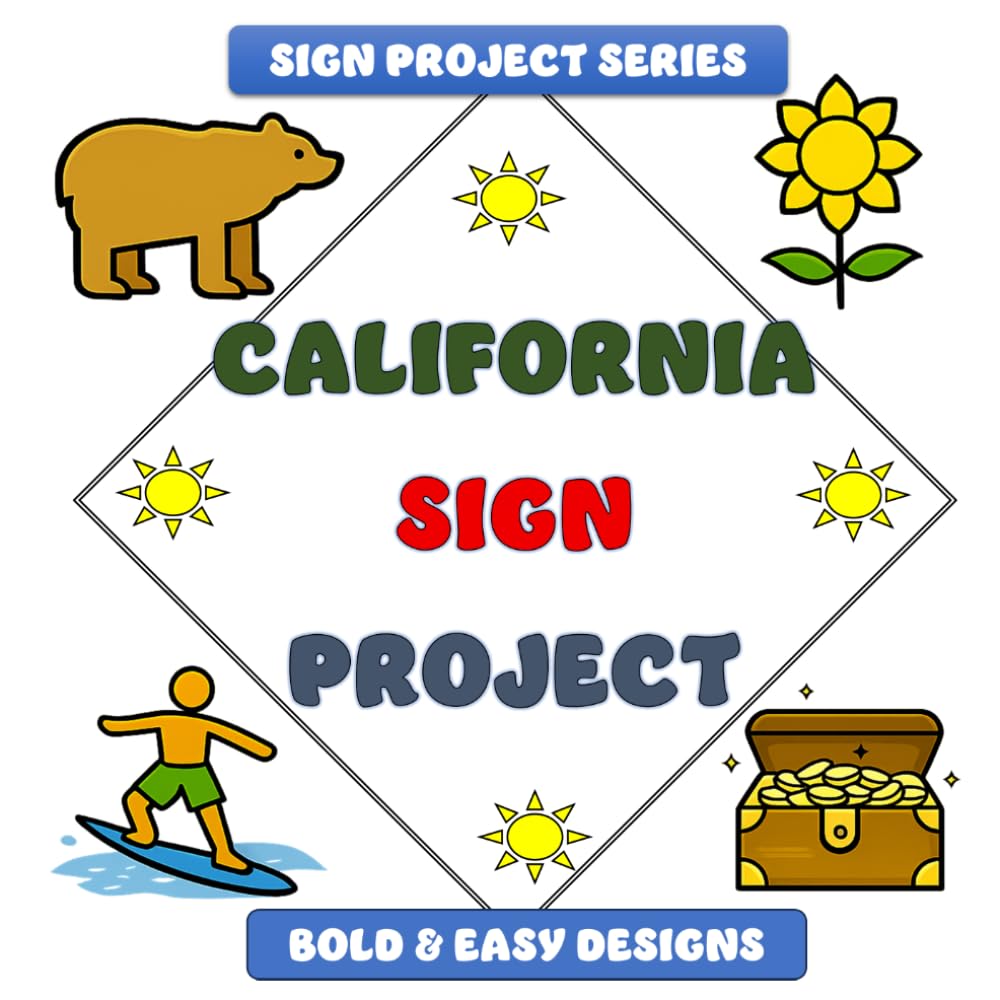 California Sign Project: Bold & Easy Designs (Sign Project Coffee Table Coloring Book Collection)