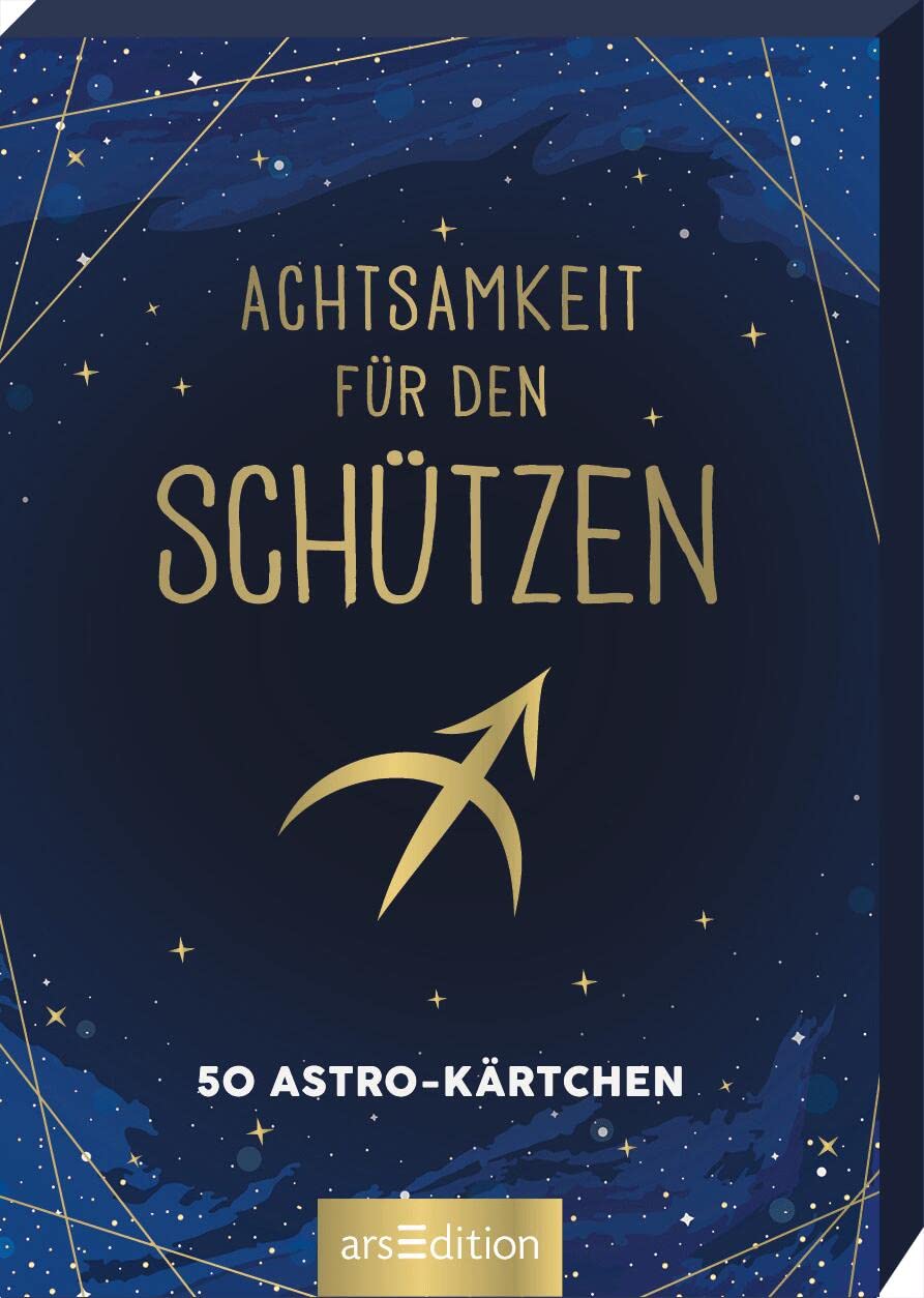 Arsedition Gmbh Achtsamkeit Für Den Schützen: 50 Astro-Kärtchen | Astrologie Im Spielkartenformat Für Die Handtasche