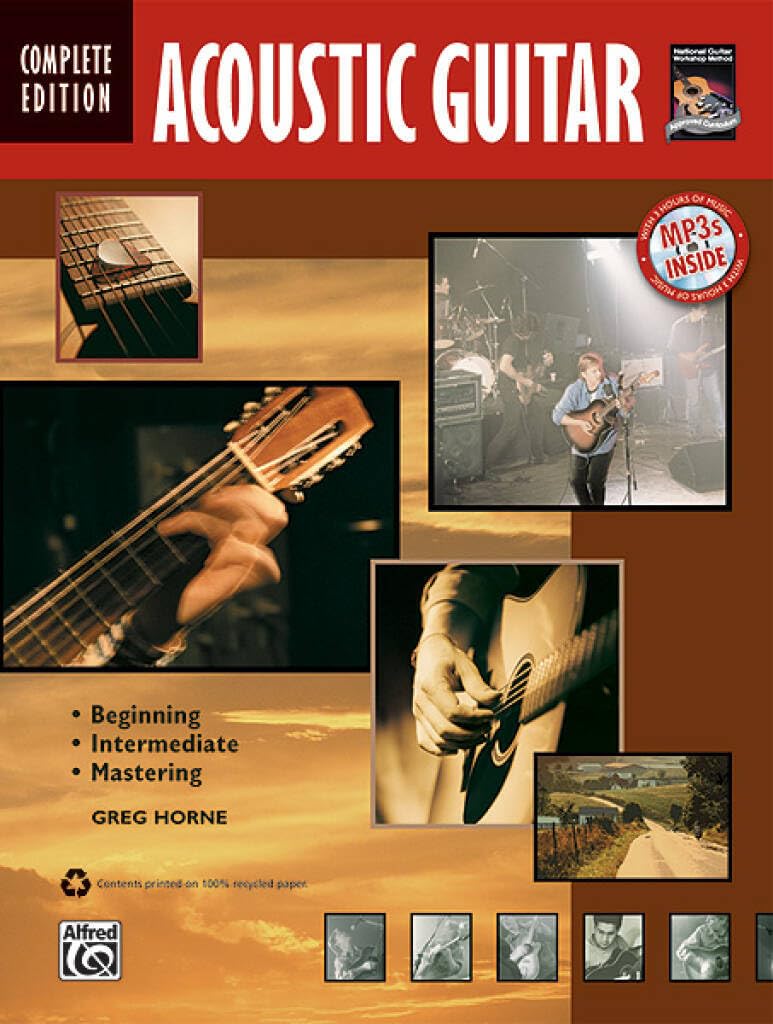 Acoustic Guitar Method Complete (Book & CD): Beginning, Intermediate, Mastering: Complete Edition (Complete Method)