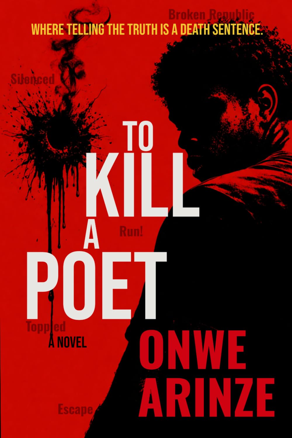 To Kill A Poet: A Novel: 1 (The Hunted)