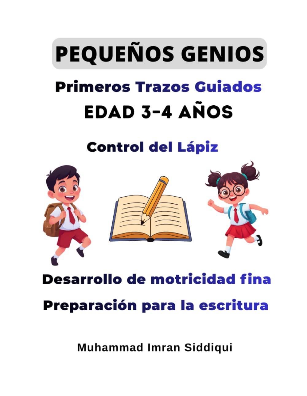Pequeños Genios – Primeros Trazos Guiados: Primeros Trazos Guiados para Niños de 3 a 4 Años