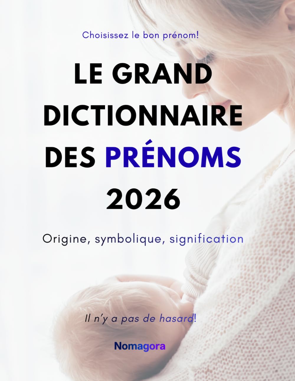 Le grand dictionnaire des prénoms 2026
