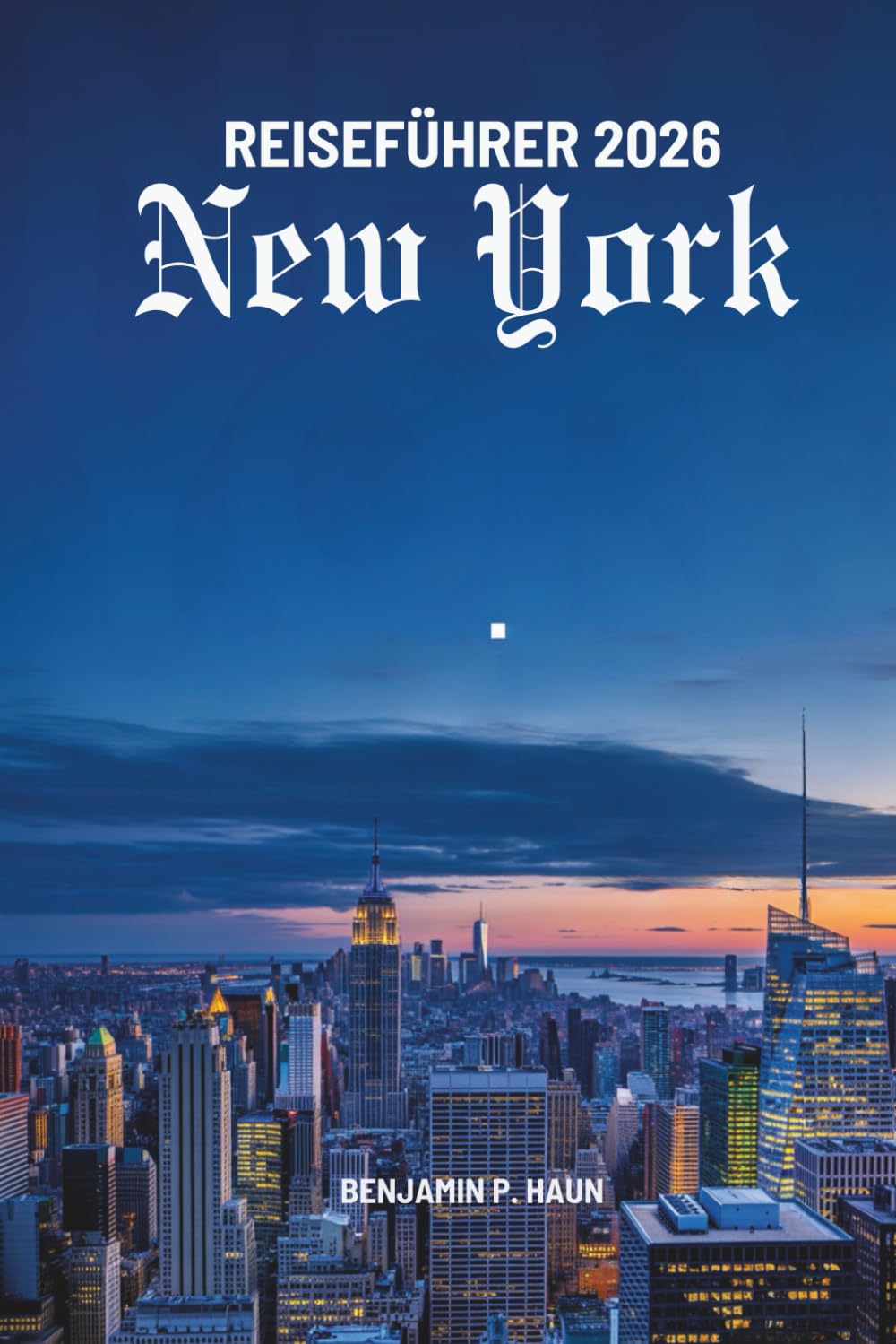 New York City REISEFÜHRER 2026: Erkundung der Kultur und Sehenswürdigkeiten in den Vereinigten Staate