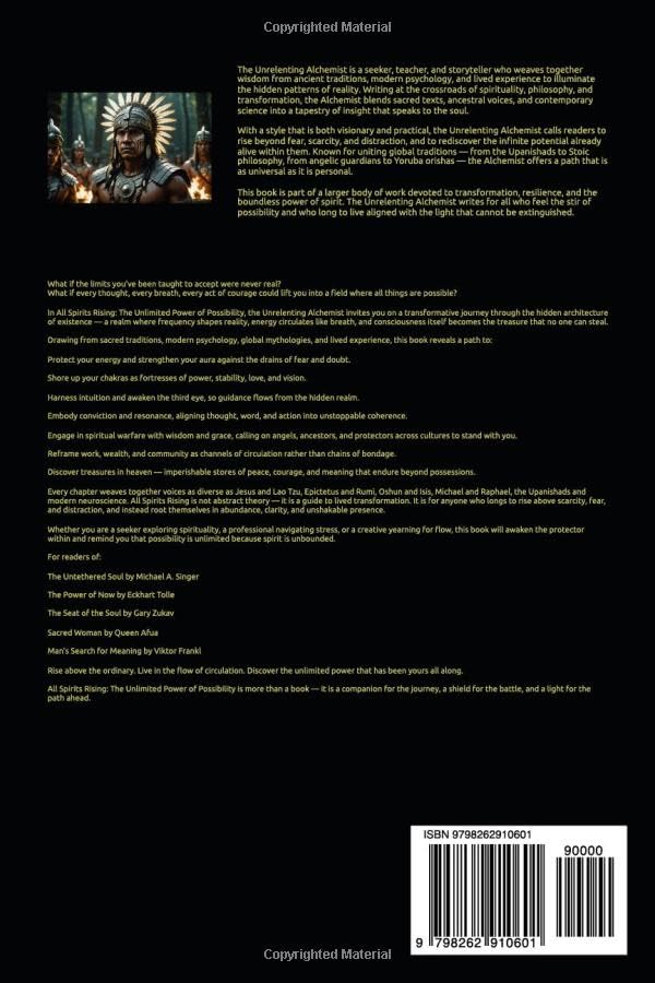 All Spirits Rising: The Power of Unlimited Possibility (The Unrelenting Alchemist© Spirituality Series) - Image 2