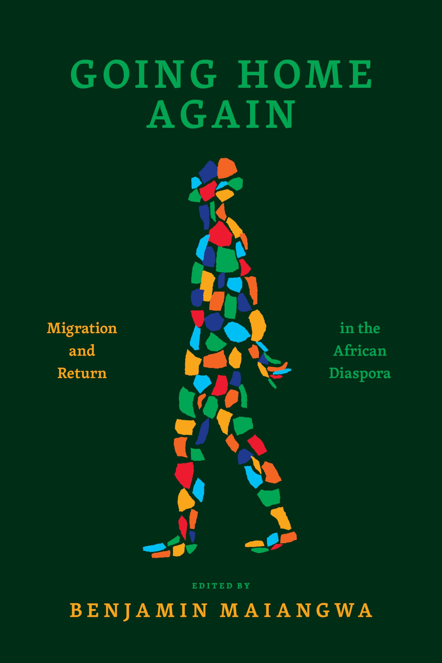 Going Home Again: Migration and Return in the African Diaspora