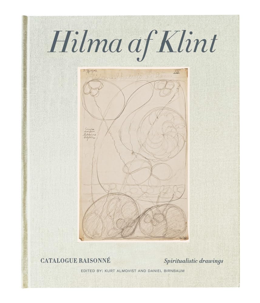 Hilma af Klint: Spiritistic Drawings (1896-1905) Catalogue Raisonné volume 1