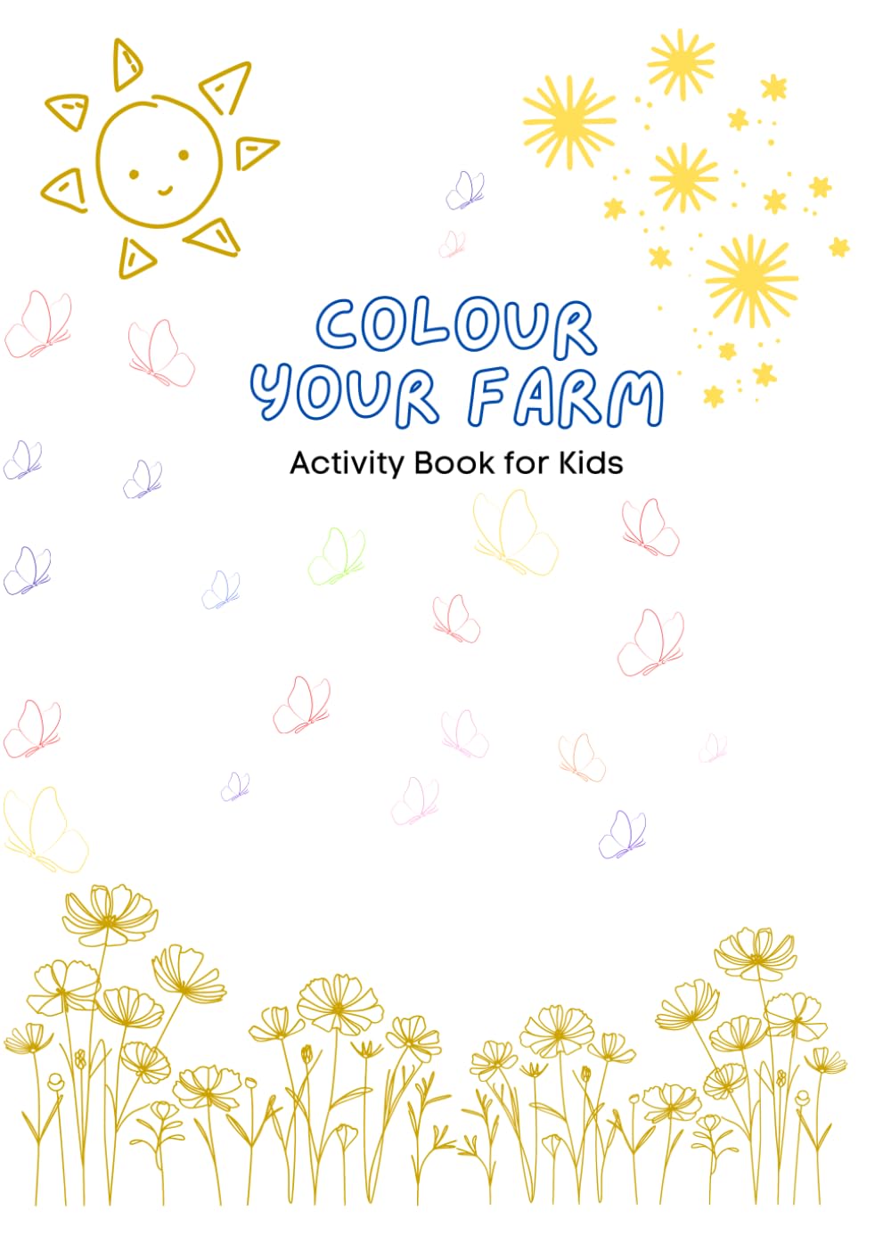Colour Your Farm: Kids Colouring Book