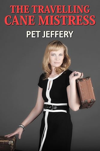 The Travelling Cane Mistress: an F/F spanking novella