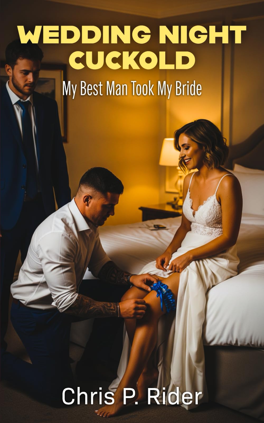 Wedding Night Cuckold: My Best Man Took My Bride (Cuckold Tales)
