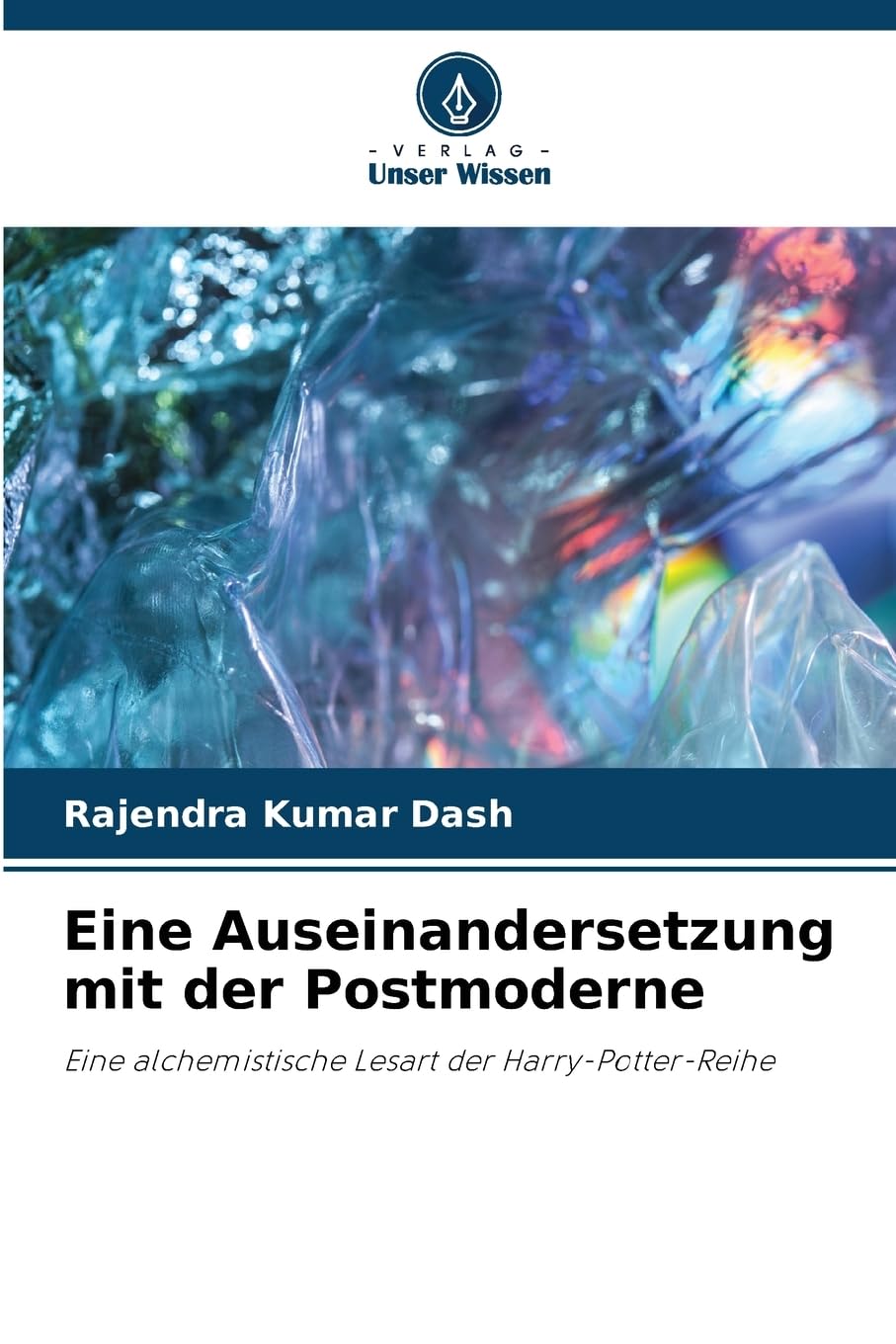 Eine Auseinandersetzung mit der Postmoderne: Eine alchemistische Lesart der Harry-Potter-Reihe