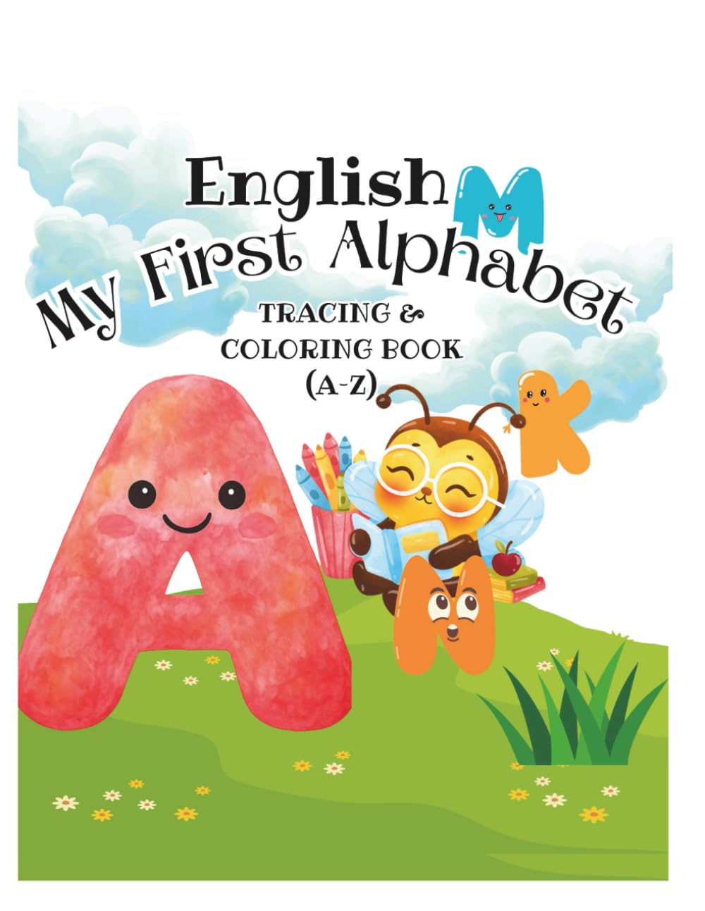 English Alphabet - Colouring Booklet: Trace and Colour