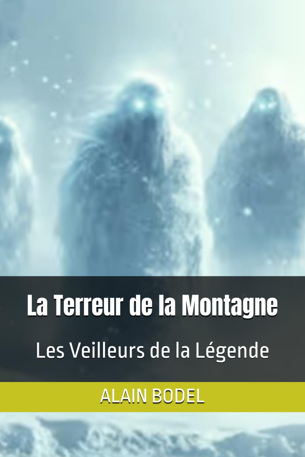 La Terreur de la Montagne: Les Veilleurs de la Légende