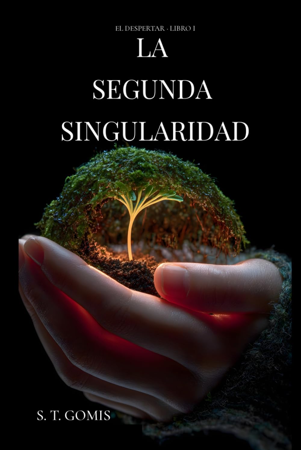 La Segunda Singularidad (El Despertar)