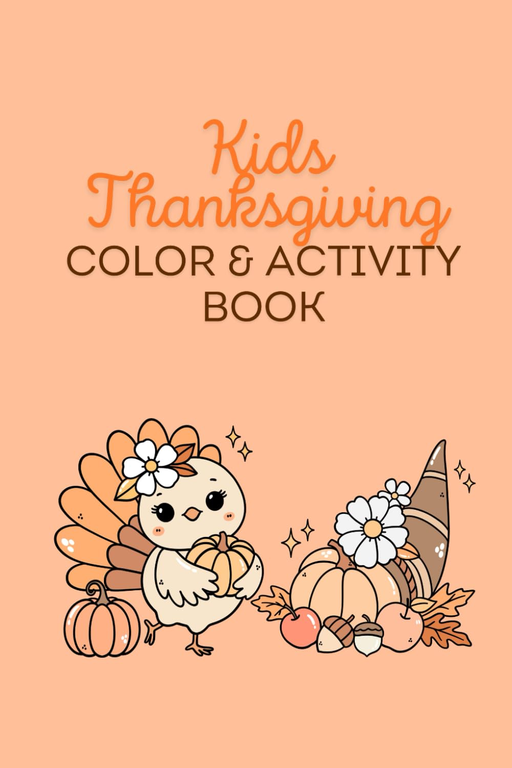 Kids Thanksgiving Coloring & Activity Book