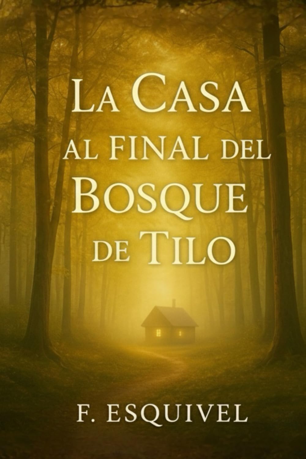 La casa al final del Bosque de Tilo