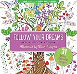 Follow Your Dreams Adult Coloring Book (31 stress-relieving designs) (Artists' Coloring Books) (Studio: Artist's Coloring Books)