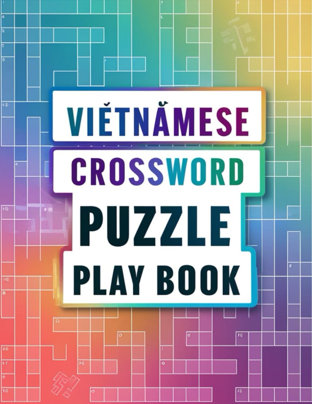 Vietnamese Crossword Puzzle Play Book: Ultimate Brain-Challenging Crosswords in Vietnamese