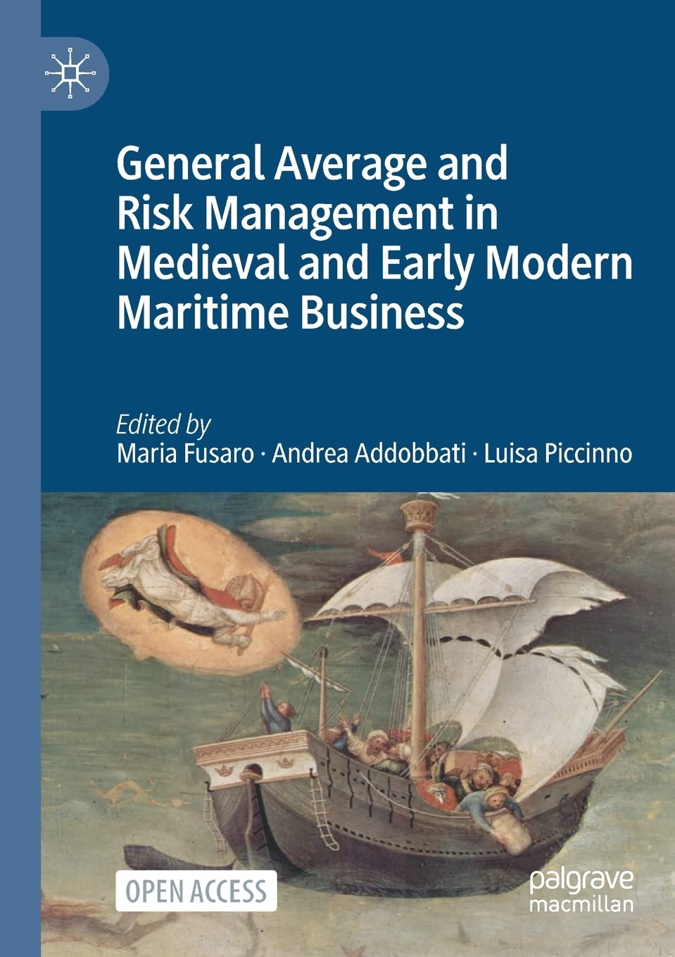 General Average and Risk Management in Medieval and Early Modern Maritime