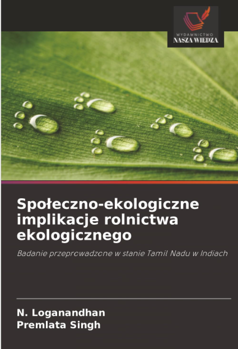 Społeczno-ekologiczne implikacje rolnictwa ekologicznego: Badanie przeprowadzone w stanie Tamil Nadu w Indiach