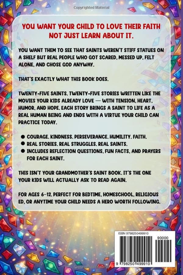 Catholic Saints For Kids: 25 Inspiring Saints’ Stories with Brave Lessons to Build Courage, Faith & Character (Ages 6-12) (Catholic Books For Kids)