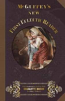 Amazon.com: McGuffey First Eclectic Reader 1857: With Instructions Amazon.com: McGuffey First Eclectic Reader 1857: With Instructions