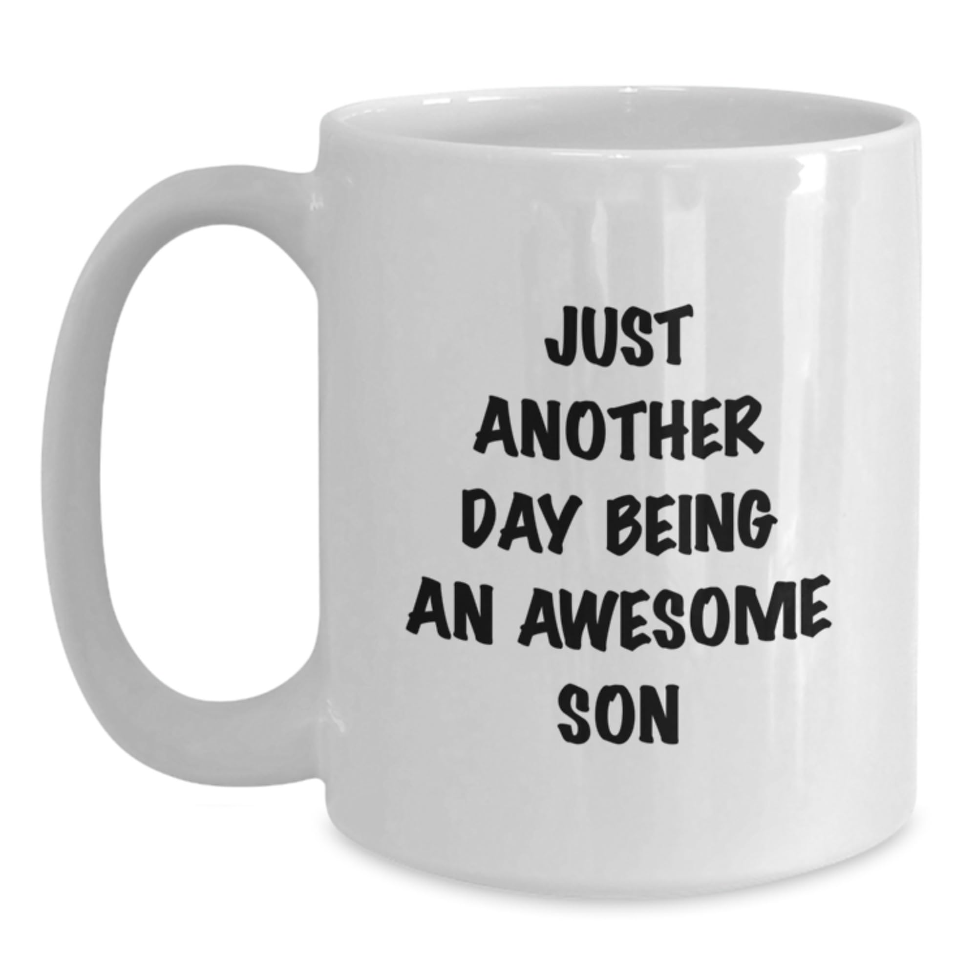 Funny Son White Coffee Mug — funny ceramic mug from ShopProudGifts