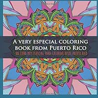 A very especial coloring book from Puerto Rico: Un muy especial libro para colorear desde Puerto Rico 1978044003 Book Cover