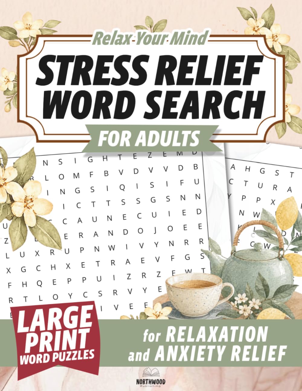 Stress Relief Word Search: Large Print Relaxing Word Puzzles for Adults and Cozy Peaceful Moments
