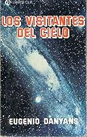 Los visitantes del cielo: Los platillos volantes ante las tradiciones paganas y la fe cristiana 8472282023 Book Cover