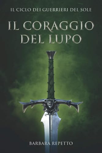 Il Coraggio del Lupo