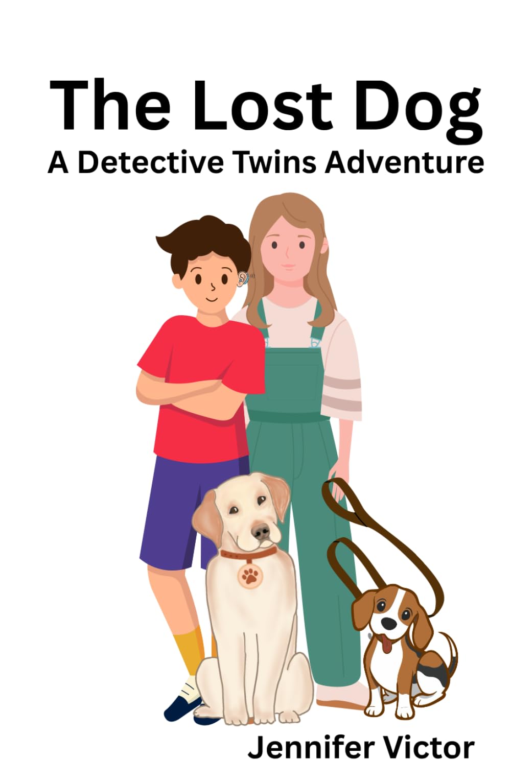 The lost Dog: A Detective Twins Adventure