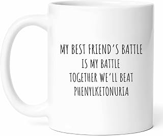 Best Friend Phenylketonuria Support Mug - Pku Awareness Coffee Cup - Genetic Condition Funny Gift From Friends - Dietary Management Tea Mugs - Health Cups - 11 Oz Ceramic Gifts For Patient, Birthday