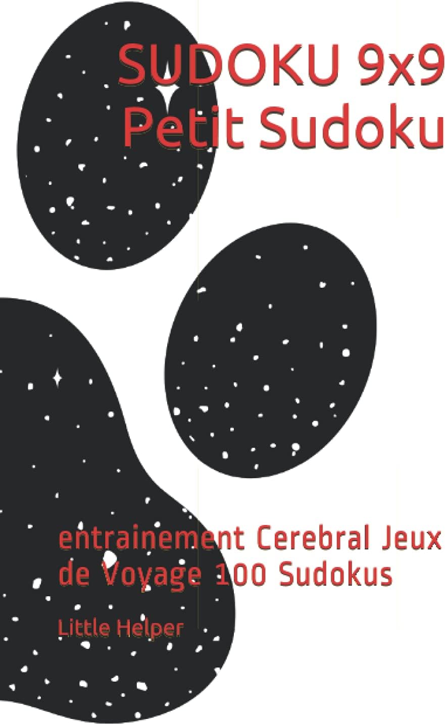 SUDOKU 9x9 Petit Sudoku: entrainement Cerebral Jeux de Voyage 100 Sudokus