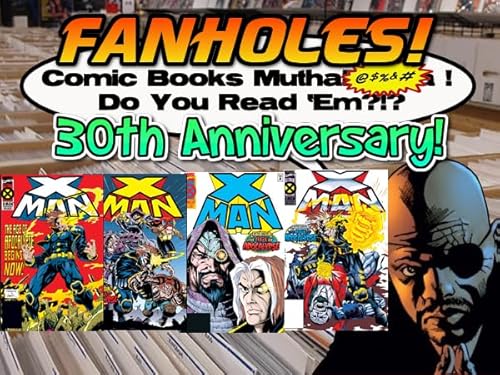 Fanholes Comic Books Mutha@#$%! Do You Read 'Em?!? #136: X-Man Podcast Por  arte de portada